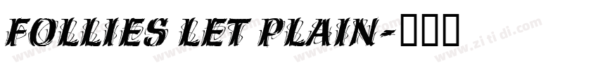 FOLLIES LET PLAIN字体转换